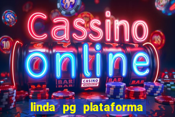 linda pg plataforma de jogos